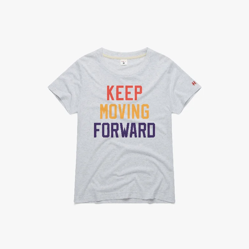  Classic Women's ApparelWomen's Keep Moving Forward