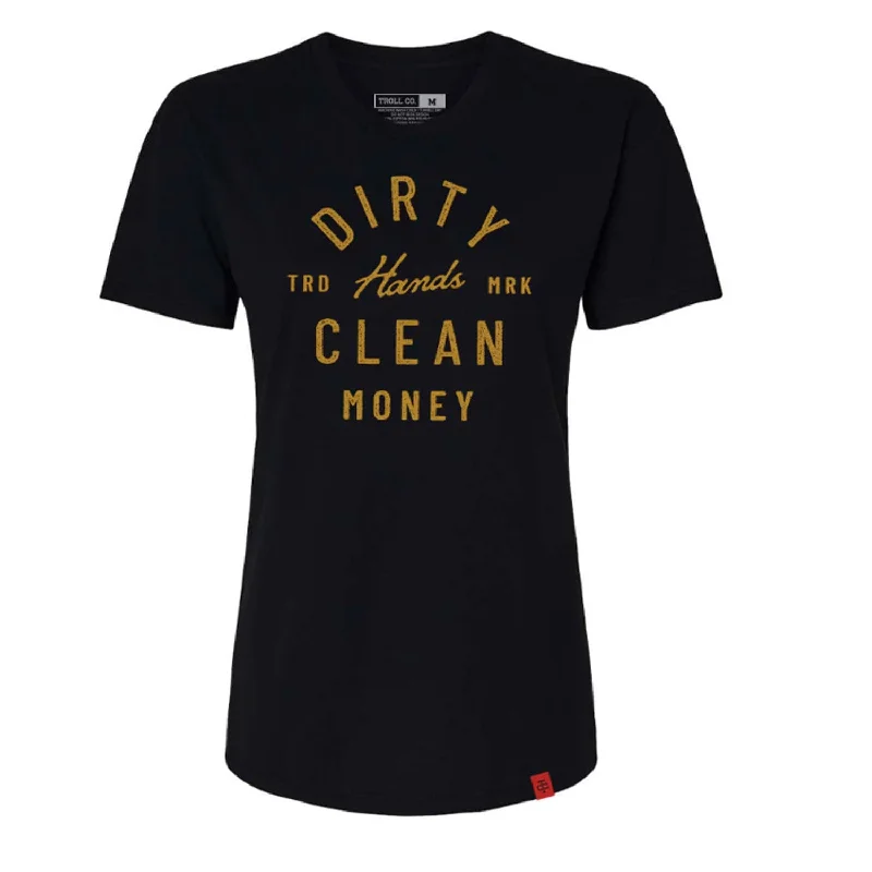  Fashionista SaleTroll Co. Women's Juno "Dirty Hands Clean Money" T-Shirt