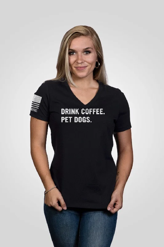  Women's Everyday GarmentsDrink Coffee Pet Dogs - Women's Relaxed Fit V-Neck Shirt